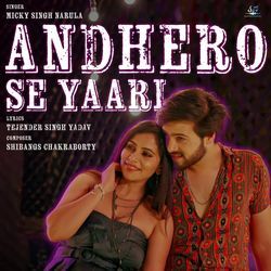 Andhero Se Yaari-AixeaD4EYFU