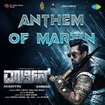 Anthem Of Martin (From &quot;Martin&quot;) (Kannada)