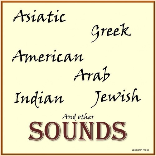 Asiatic Greek American Arab Indian Jewish Sounds
