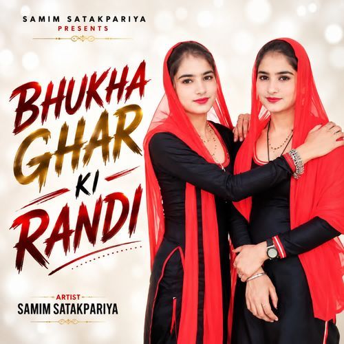 BHUKHA GHAR KI RANDI