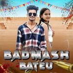 Badmash Bateu