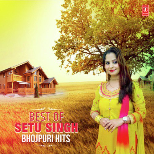 Best Of Setu Singh Bhojpuri Hits