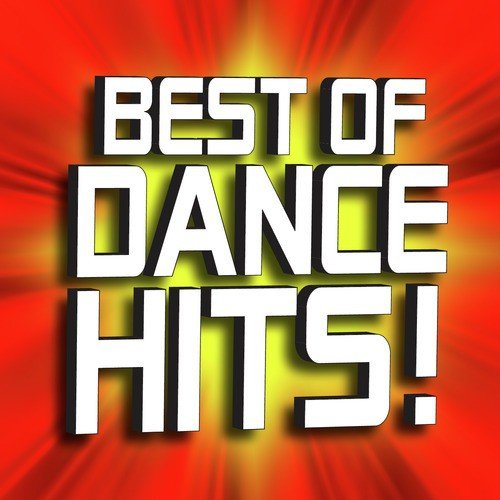 Best of Dance Hits! + Bonus Classics (2 Volume Set)