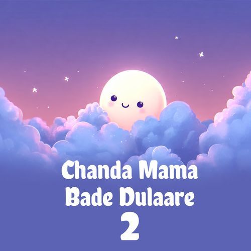 Chanda Mama Bade Dulaare 2