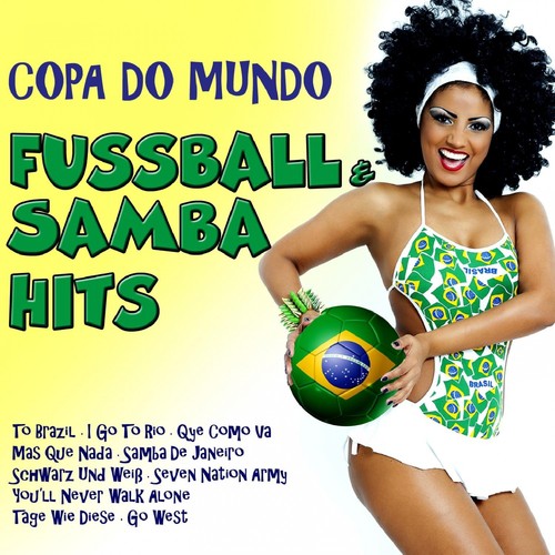 Copa Do Mundo: Fußball & Samba Hits