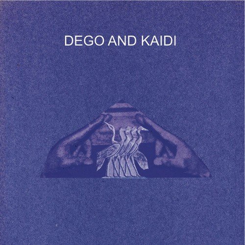 Dego & Kaidi