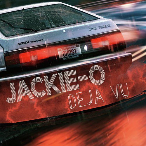 Deja Vu Download Songs By Jackie O Jiosaavn