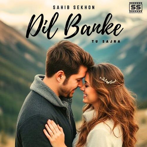 Dil Banke Tu Sajna