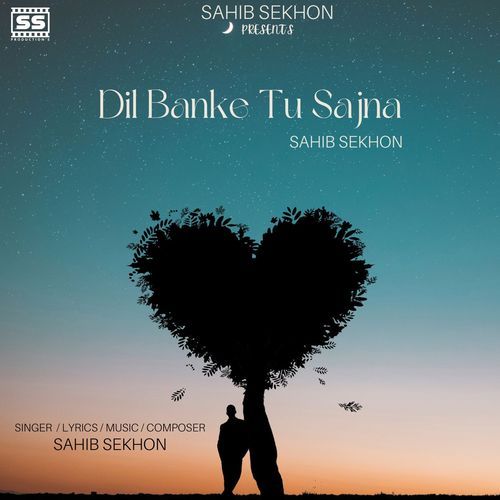 Dil Banke Tu Sajna