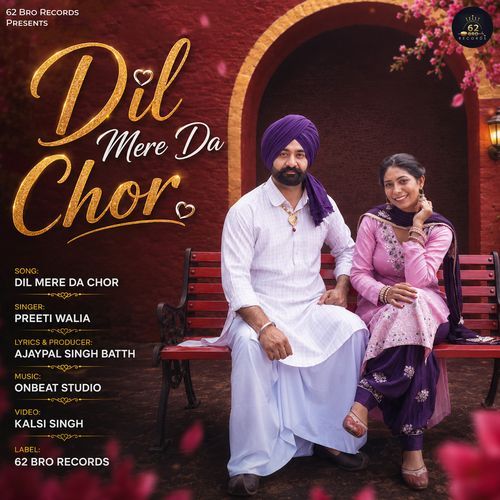 Dil Mere Da Chor
