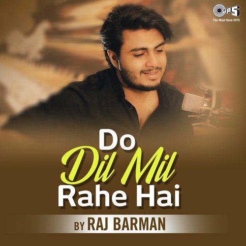 Do Dil Mil Rahe Hain Cover By Raj Burman (Cover)