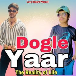 Dogle Yaar (Reality of Life)-IV4JcjBZaAc