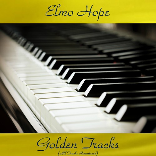 Elmo Hope Golden Tracks (All Tracks Remastered)