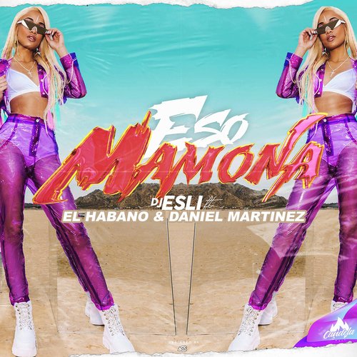 Eso Mamona (feat. Daniel Martinez &amp; El Habano)_poster_image