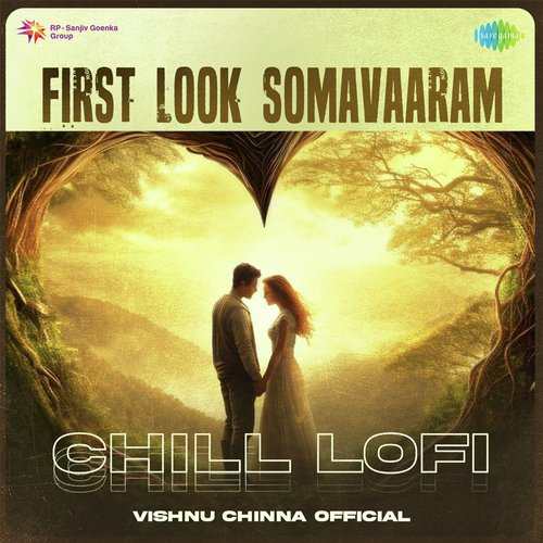 First Look Somavaaram - Chill Lofi
