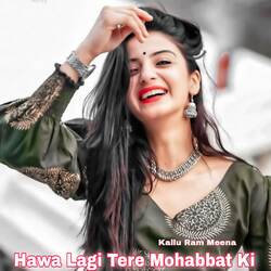 Hawa Lagi Tere Mohabbat Ki-HkUgZSVTRnU