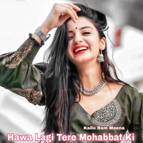 Hawa Lagi Tere Mohabbat Ki