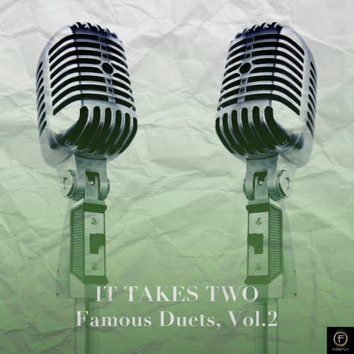 It Takes Two: Famous Duets, Vol. 2