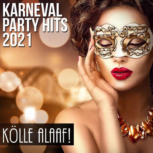 Karneval Party Hits 2021: Kölle Alaaf!