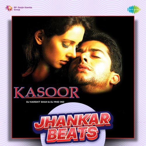 Kasoor - Jhankar Beats