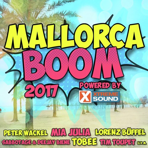 Mallorca Boom 2017 Powered by Xtreme Sound
