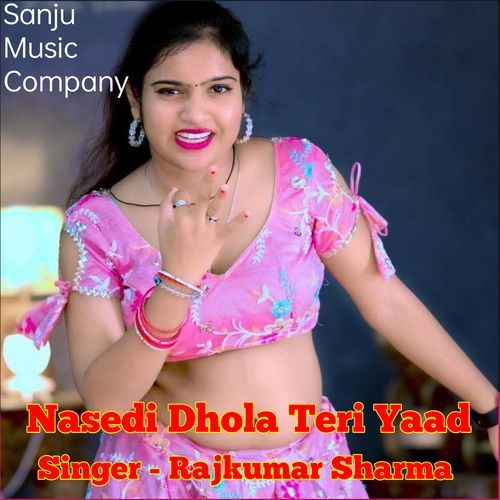 Nasedi Dhola Teri Yaad
