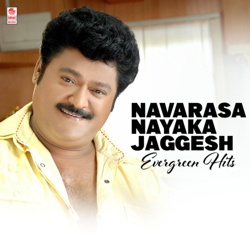 Navarasa Nayaka Jaggesh Evergreen Hits