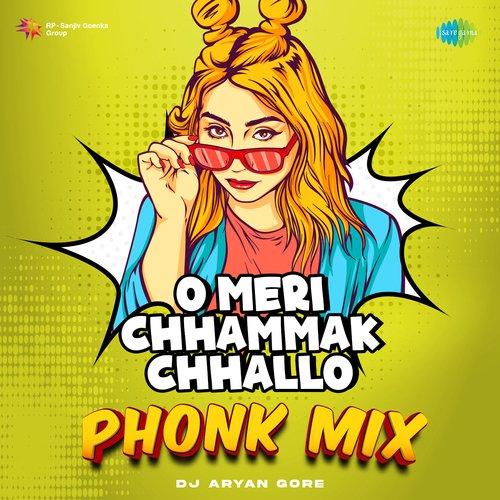 O Meri Chhammak Chhallo - Phonk Mix