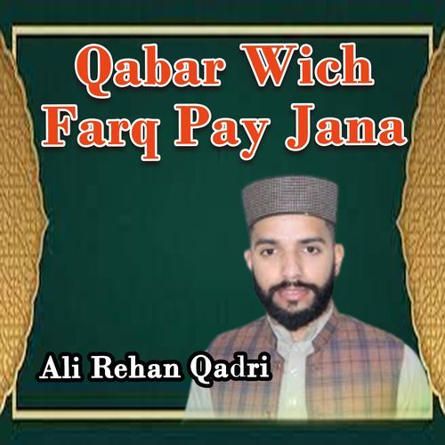 Qabar Wich Farq Pay Jana