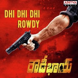 Dhi Dhi Dhi Rowdy-ABkaax5RR1c