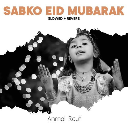 Sabko Eid Mubarak (Lofi-Mix)