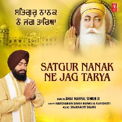 Satgur Nanak Ne Jag Tarya-MjESew53TmA