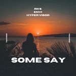 Some Say (Techno Version)