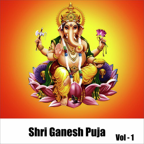Sri Ganesh Puja, Vol. 1