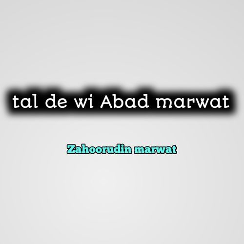 Tal de wi Abad marwat