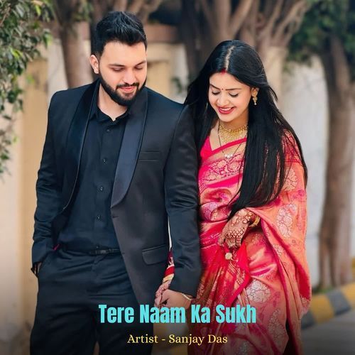 Tere Naam Ka Sukh