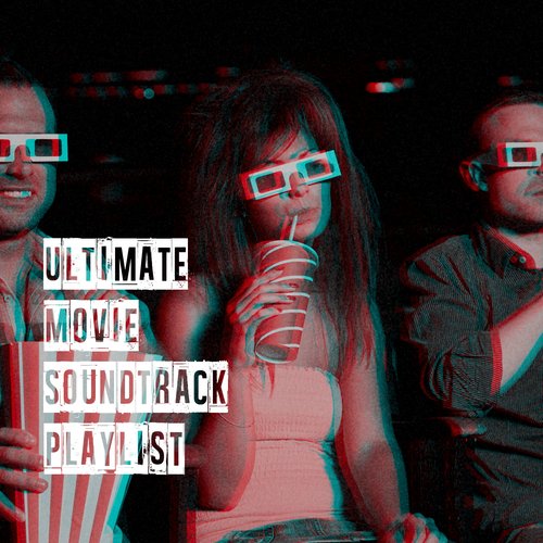 Ultimate Movie Soundtrack Playlist_poster_image