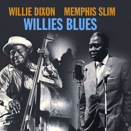 Willie Dixon & Memphis Slim / Willies Blues_poster_image