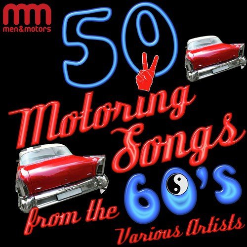 50 Motoring Songs from the 60's
