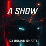 A SHOW