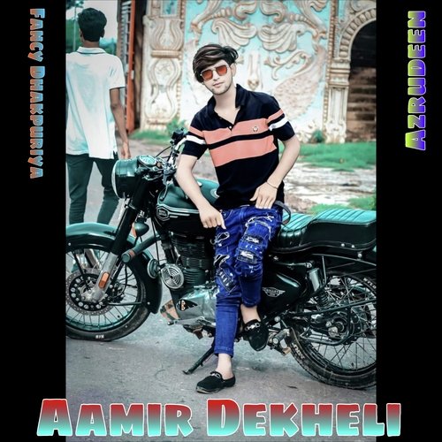 Aamir Dekheli
