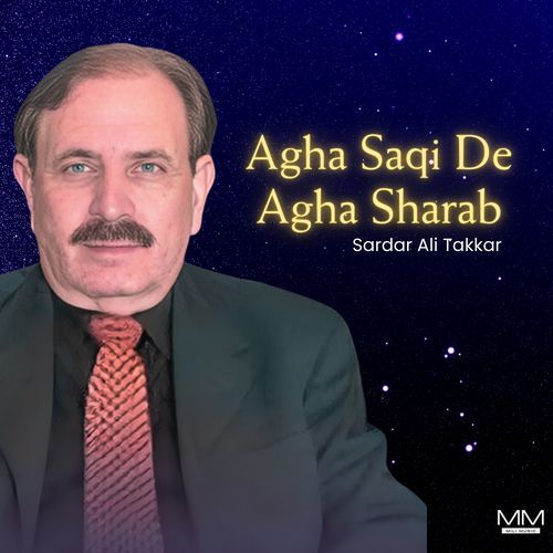 Agha Saqi De Agha Sharab