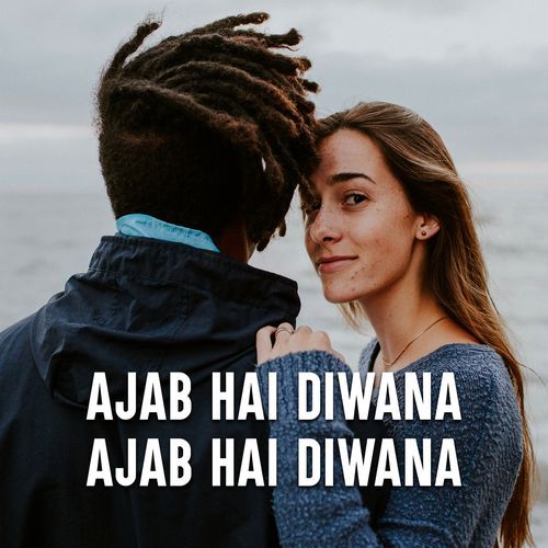 Ajab Hai Diwana