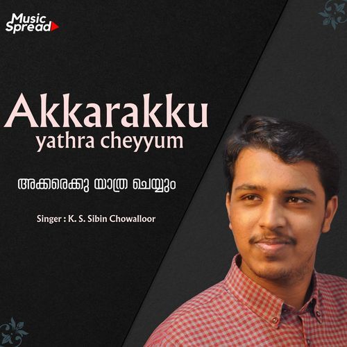 Akkarakku Yathra Cheyyum