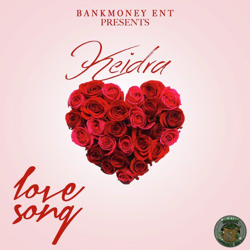 Bankmoney Ent Presents Keidra: Love Song_poster_image