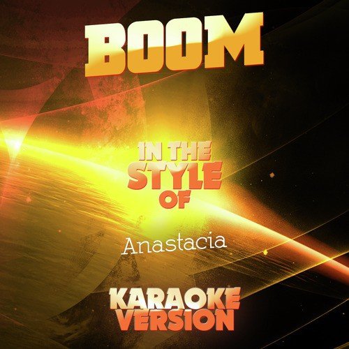 Boom (In the Style of Anastacia) [Karaoke Version] - Single