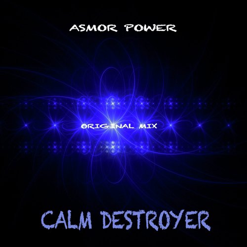 Calm Destroyer