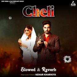 Cheli (Slowed & Reverb)