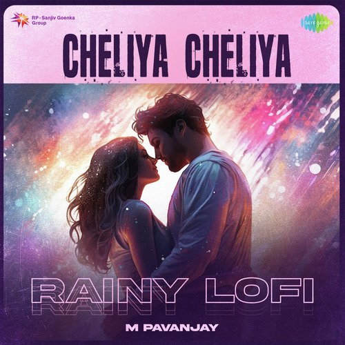 Cheliya Cheliya - Rainy Lofi