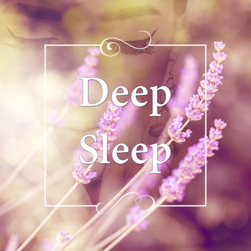 Deep Sleep - Bedtime Songs to Help You Relax, Meditate, Rest, Destress, Sleep Meditation, Calm Music